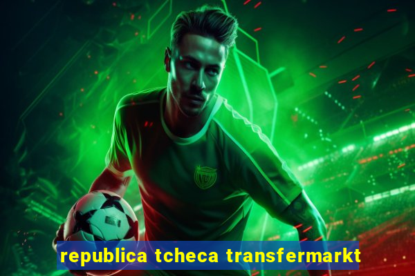 republica tcheca transfermarkt