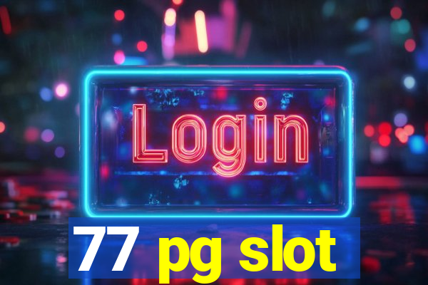 77 pg slot