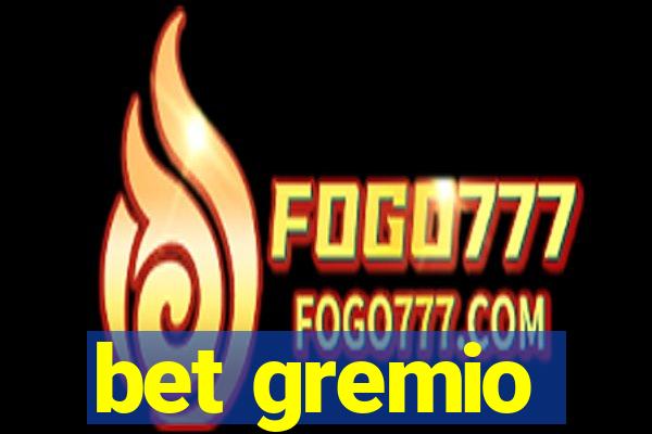 bet gremio