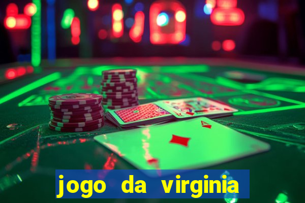 jogo da virginia que da dinheiro