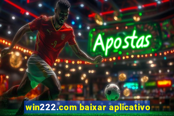 win222.com baixar aplicativo