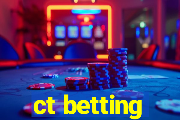 ct betting