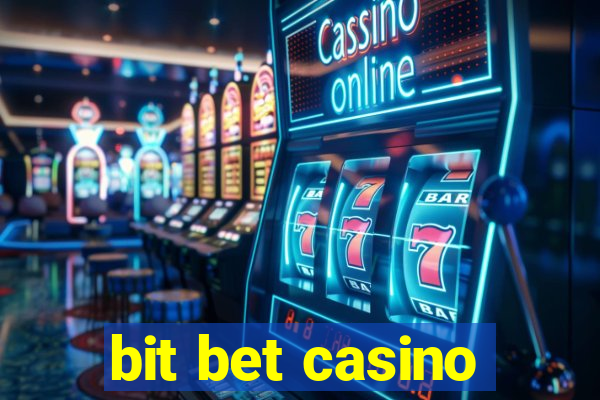 bit bet casino