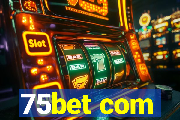 75bet com