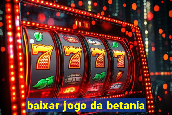 baixar jogo da betania