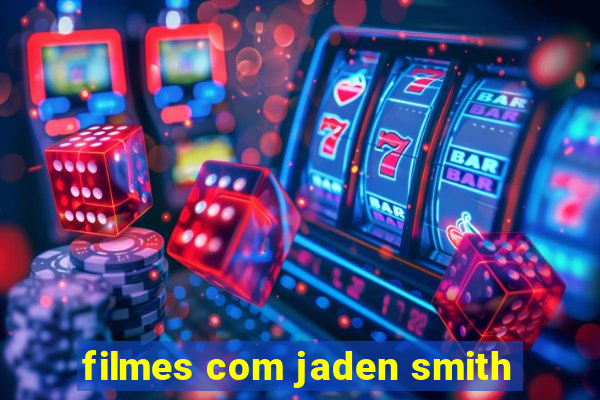 filmes com jaden smith