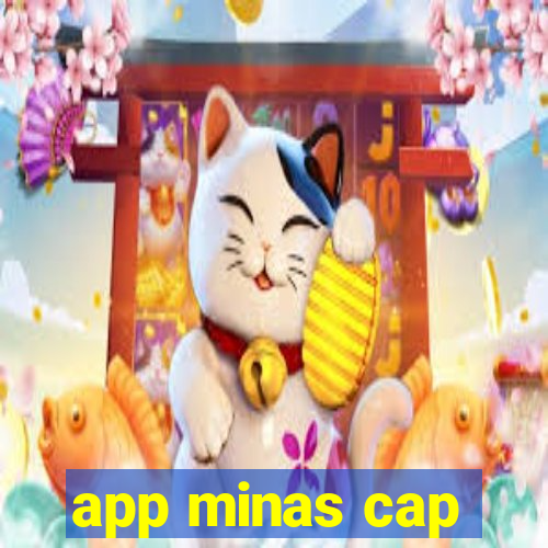 app minas cap