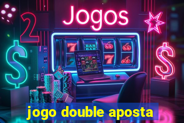 jogo double aposta