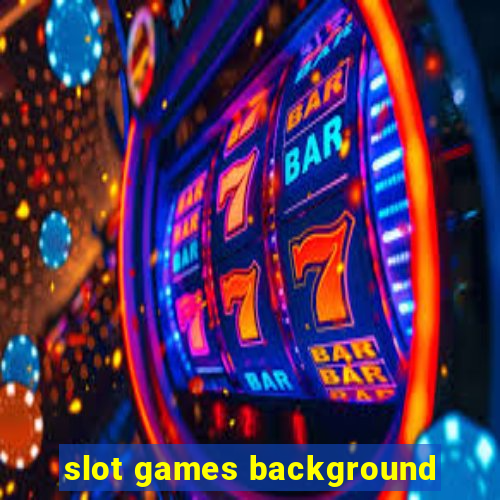 slot games background