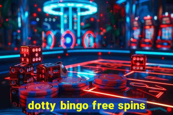 dotty bingo free spins