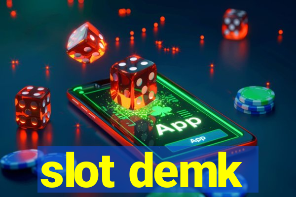 slot demk