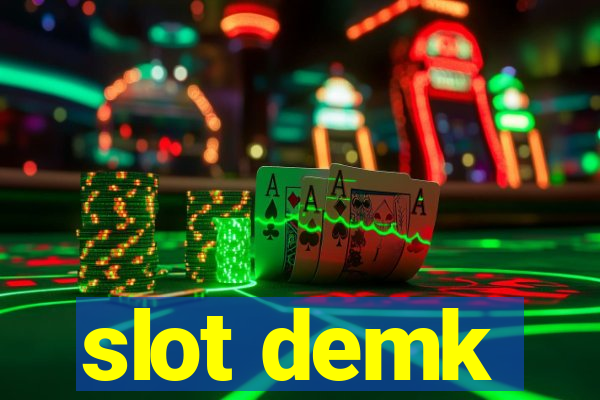 slot demk