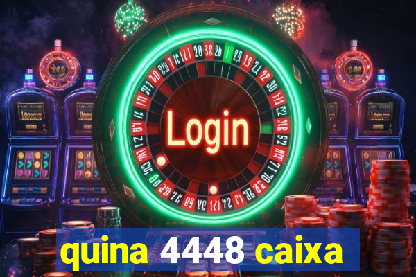 quina 4448 caixa