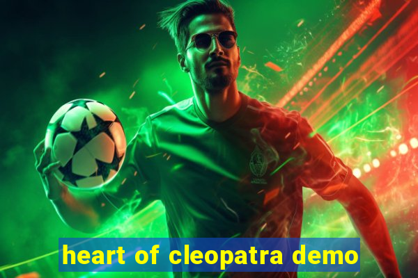 heart of cleopatra demo