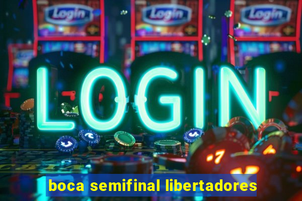 boca semifinal libertadores