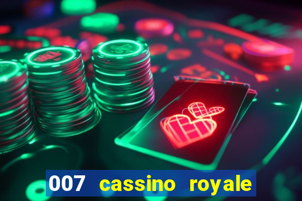 007 cassino royale dublado download