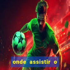 onde assistir o jogo da espanha