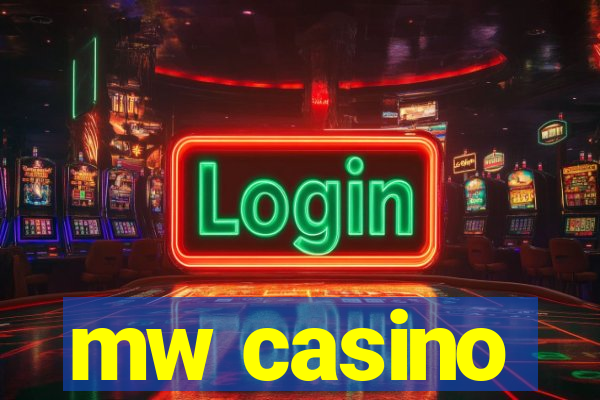 mw casino