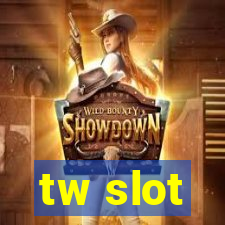 tw slot