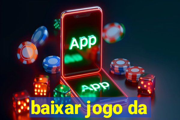 baixar jogo da