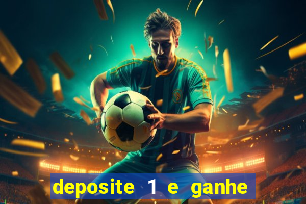 deposite 1 e ganhe 10 no fortune tiger