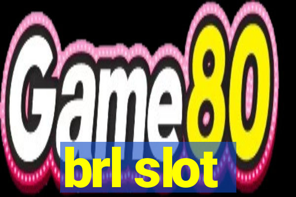 brl slot