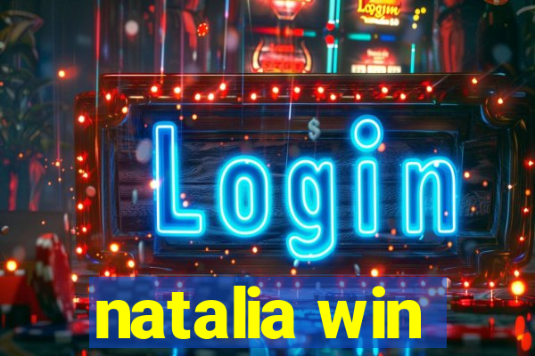 natalia win