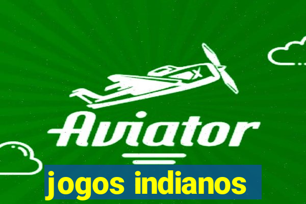 jogos indianos