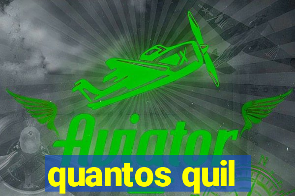 quantos quil