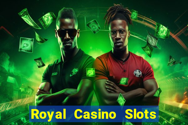 Royal Casino Slots - Huge Wins