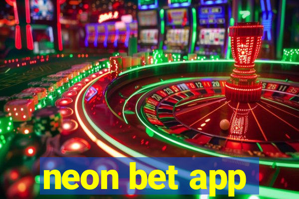 neon bet app