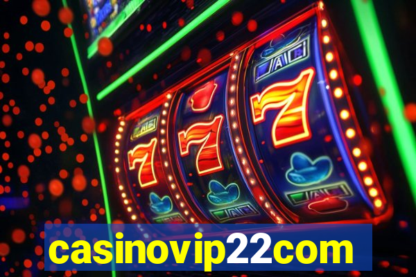 casinovip22com