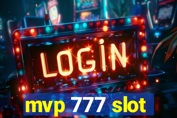 mvp 777 slot