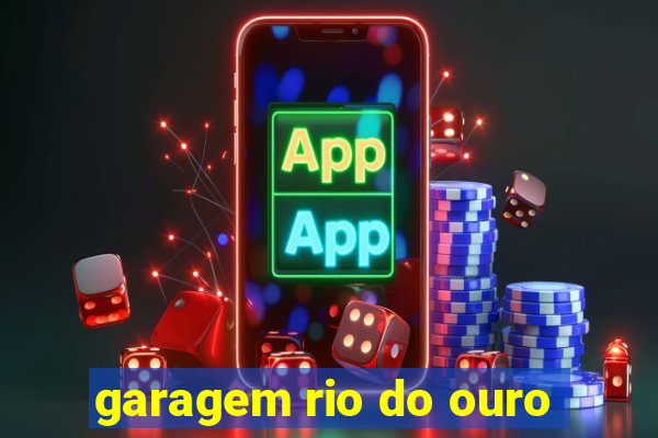 garagem rio do ouro