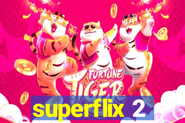 superflix 2