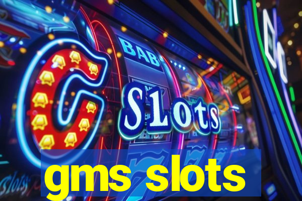 gms slots