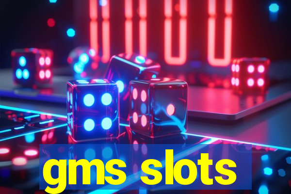 gms slots