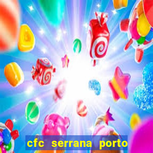 cfc serrana porto alegre - rs