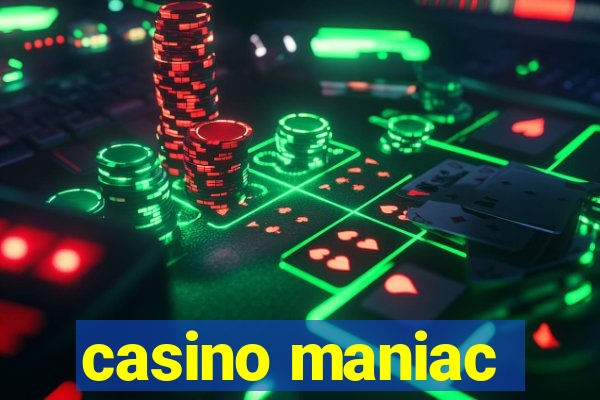 casino maniac