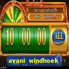 avani windhoek hotel casino namibia