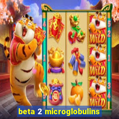 beta 2 microglobulins