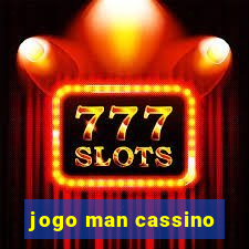 jogo man cassino