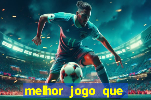 melhor jogo que ganha dinheiro de verdade