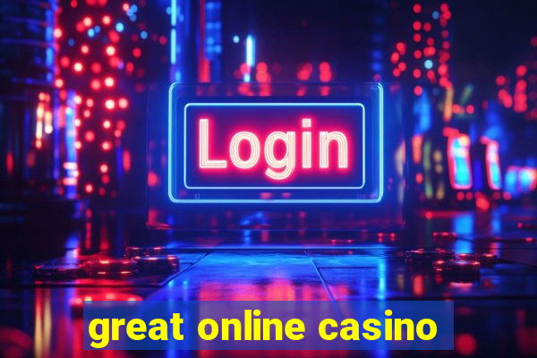 great online casino