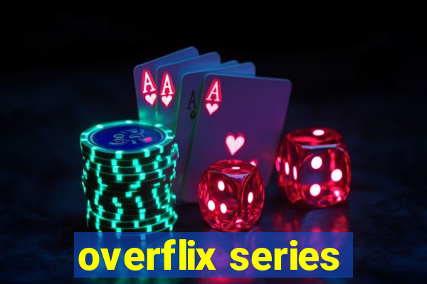 overflix series