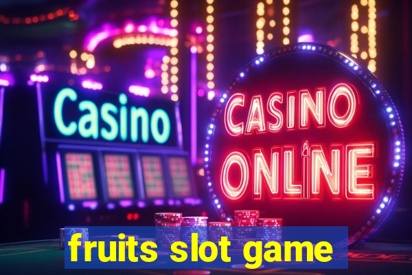 fruits slot game