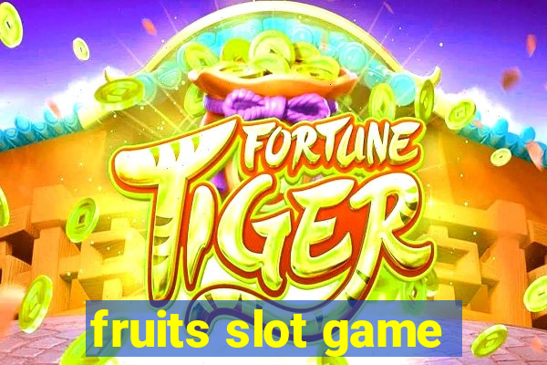 fruits slot game