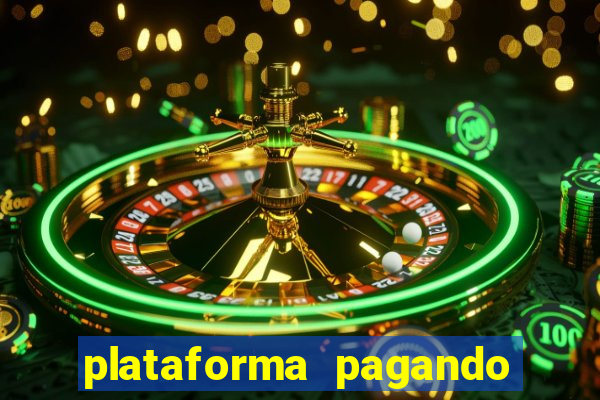 plataforma pagando bem fortune tiger