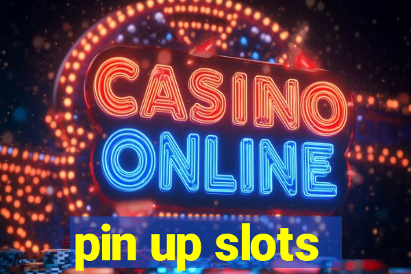 pin up slots