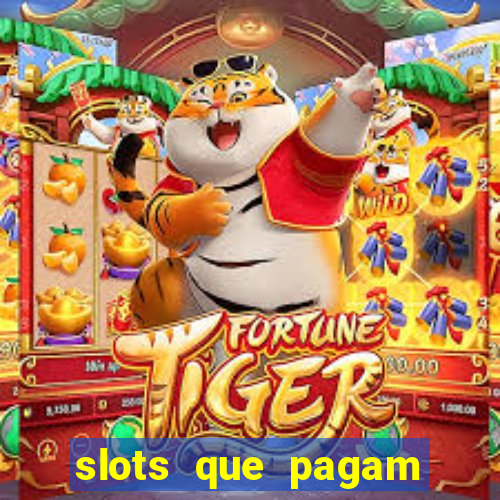 slots que pagam dinheiro real